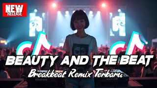 Download lagu DJ BEAUTY AND THE BEAT BREAKBEAT REMIX TERBARU 2025 mp3