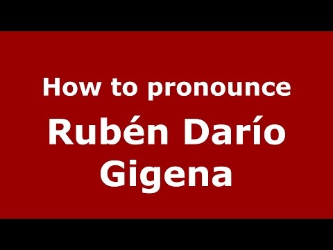 How to pronounce Rubén Darío Gigena (Spanish/Argentina) - PronounceNames.com