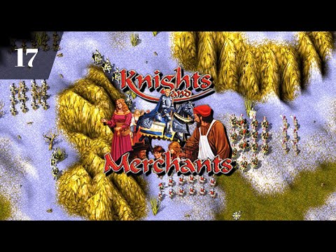 Knights and Merchants Remake: The Shattered Kingdom | Mission 17 | PC-Gameplay