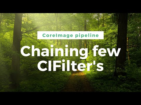 #2 | Build a CIFilter's chain in a reasonable way