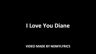 Nomy - I Love You Diane (Official song) w/lyrics