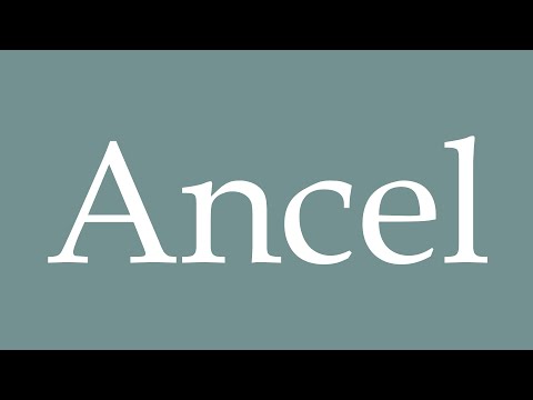 How to Pronounce ''Ancel'' Correctly in French