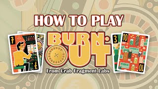 How to play Burnout by James Ernest