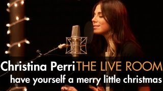 Christina Perri - &quot;Have Yourself A Merry Little Christmas&quot; captured in The Live Room