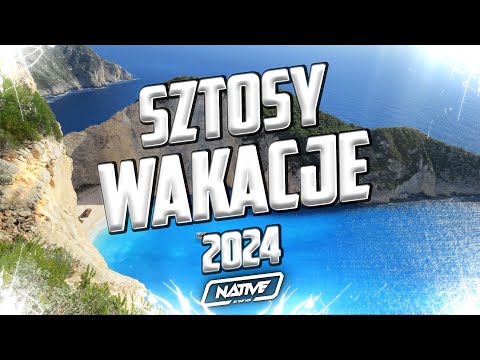 🌞 LATO/WAKACJE 2024 | SZTOSY NA WAKACJE 2024 | KLUBOWE SZTOSY DJ NATIVE 🌞