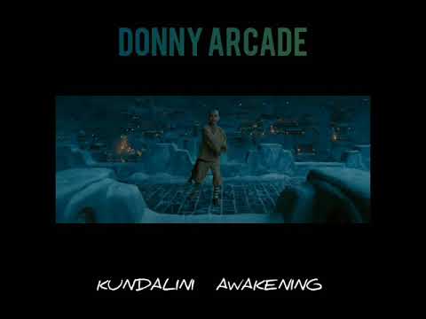 Donny Arcade - Kundalini Awakening