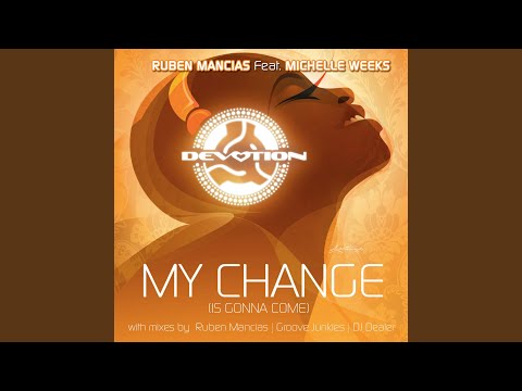 My Change (Is Gonna Come) (feat. Michelle Weeks)