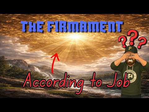 The FIRMAMENT according to JOB | Molten looking glass?!