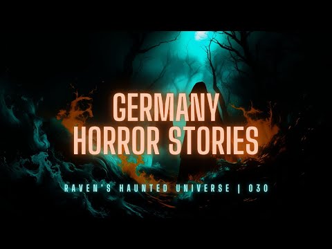 TRUE and Terrifying German Horror Stories | Raven's Haunted Universe Ep. 30