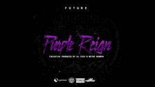 Future -  Hater Shit (Purple Reign)