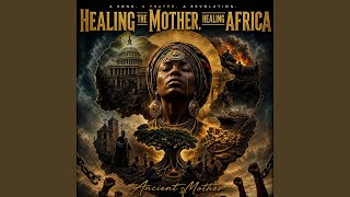 Download lagu Healing the Mother, Healing Africa mp3