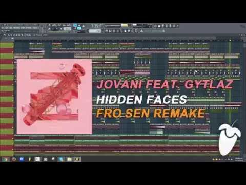 Jovani Feat. GYTLAZ - Hidden Faces (Original Mix) (FL Studio Remake + FLP)