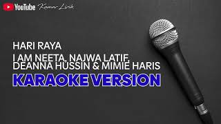 Download lagu IamNeeta,Najwa Latif,Deanna Hussin&Mimie Haris - Hari Raya | Tanpa Vokal | Minus One | Karoake Raya mp3