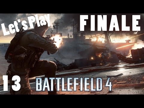 Battlefield 4 Kampagne #13 FINALE ENDE - Let's Play Battlefield 4 Deutsch German Gameplay PC
