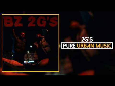 BZ - 2G's | Pure Urban Music