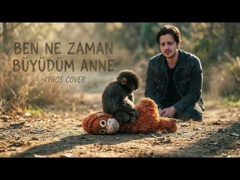 Ayros - Ben Ne Zaman Büyüdüm Anne - Sen iyi misin? - Anadolu Rock Cover