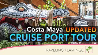 Lots of changes! Updated Review - 🇲🇽 Costa Maya Cruise Port
