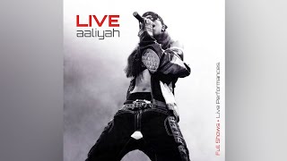 Aaliyah - Never Comin&#39; Back (Live)