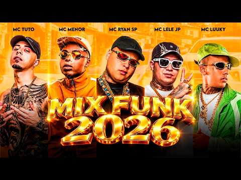 MIX FUNK 2026 - PLAYLIST FUNK ATUALIZADA 2026 - OS MELHORES FUNKS 2026