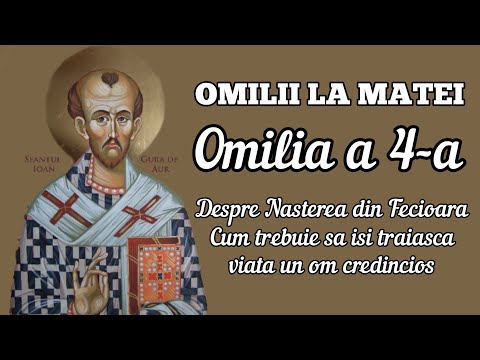 Omilia a 4-a la Evanghelia după Matei – Sf. Ioan Gură de Aur