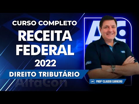 Curso Completo Receita Federal 2022 - Direito Tributário - AlfaCon