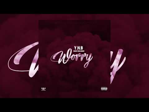 YNB (Youngy Neva Bummy)  - WORRY