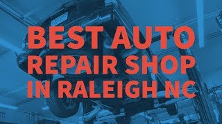 3 Best Car Repair Shops in Raleigh, NC - MqDefault