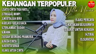 Download lagu LAGU KENANGAN TERPOPULER BY DILLA NOVERA | 15 TERBAIK mp3 Download lagu LAGU KENANGAN TERPOPULER BY DILLA NOVERA | 15 TERBAIK mp3