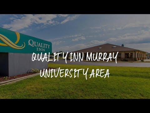 Quality Inn Murray University Area Review - Murray , United States of America