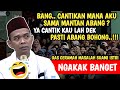 Ngakak Istri Suka Nanya Nanya Suami UAS Ceramah Masalah Suami Istri