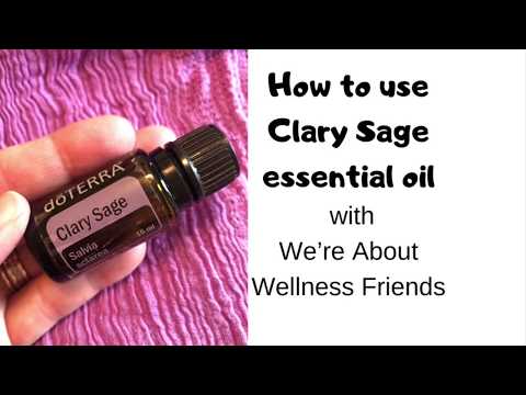 How to use Clary Sage essential oil