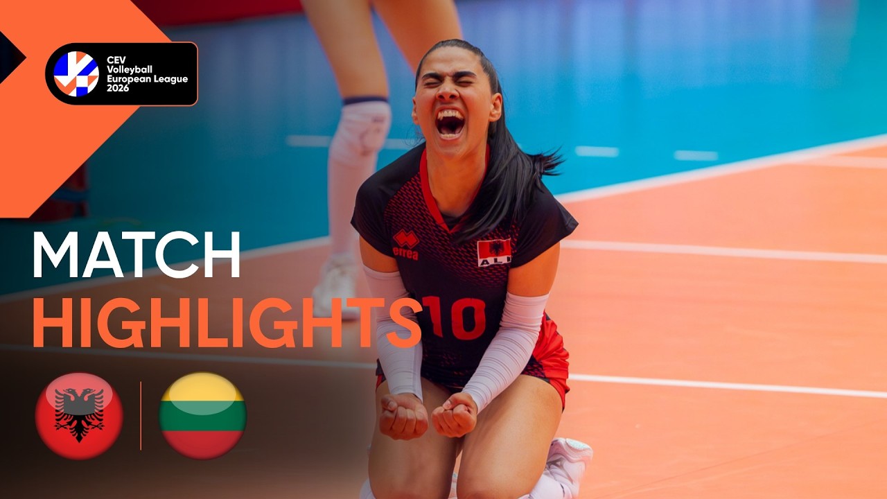 Highlights | ALBANIA vs  LITHUANIA  | CEV Volleyball European League 2026 | Women