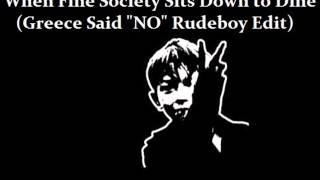 Chumbawamba - When Fine Society (Greece Said &quot;No&quot; Rudeboy Edit)