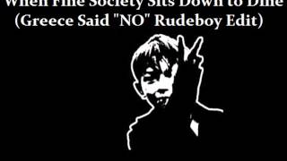 Chumbawamba - When Fine Society (Greece Said "No" Rudeboy Edit)