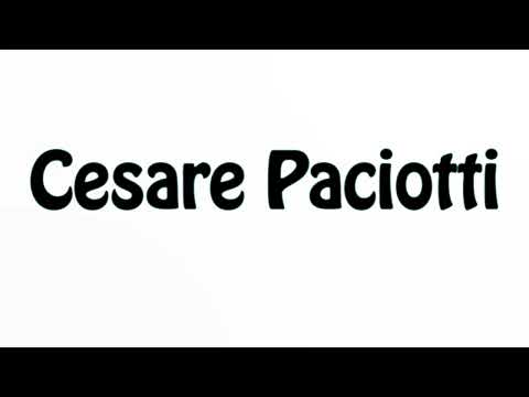 Learn How To Pronounce Cesare Paciotti