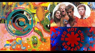 Red Hot Chili Peppers - Special secret song inside - from album The Uplift Mofo Party Plan - 1987