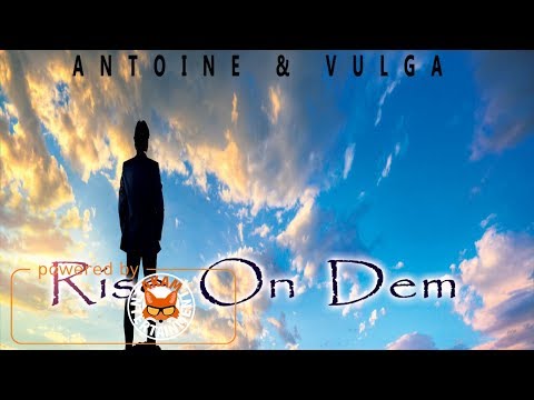 Antoine x Vulga - Rise On Dem - March 2018