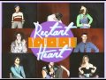THEN THICKENS "RESTART YOUR HEART ...