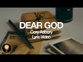 Dear God - Cory Asbury | To Love A Fool (Lyrics)