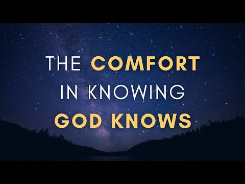 The Comfort in Knowing God Knows (Deuteronomy 29:29 Devotional)