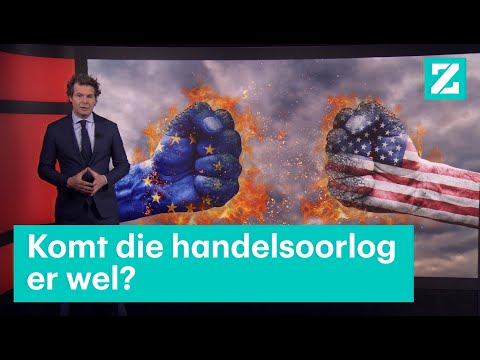 Komt die handelsoorlog met de VS er wel? • Z zoekt Uit