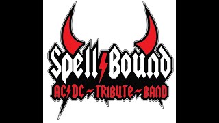 Spellbound AC/DC Tribute Band Live (Full Set)