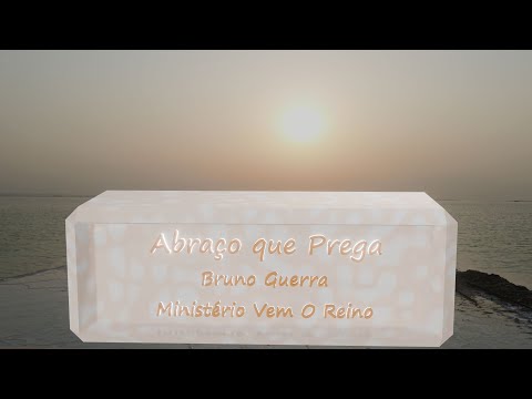 Abraço Que Prega - Ministério Vem O Reino