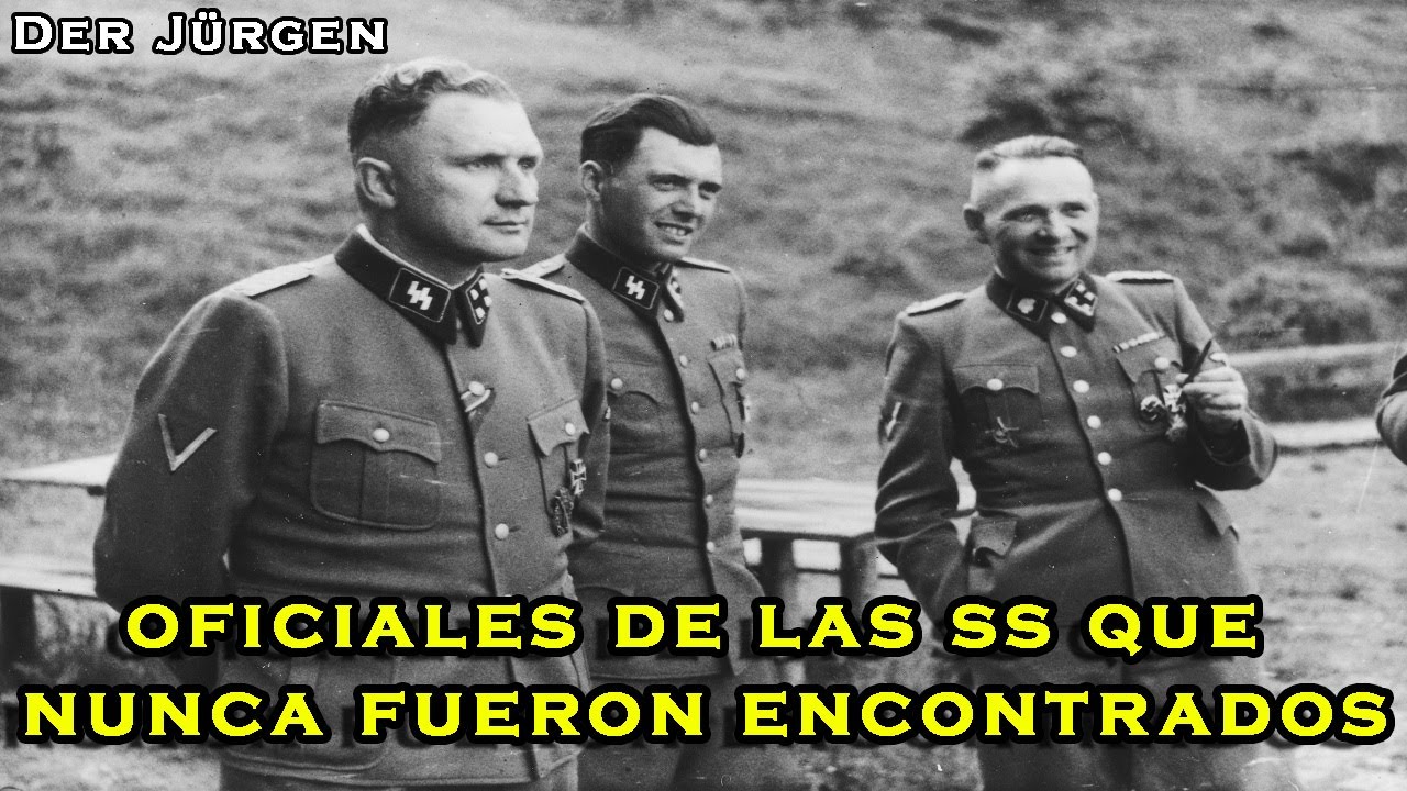 Oficiales de las SS que nunca fueron encontrados