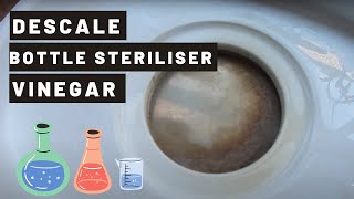 How  to Descale bottle Steriliser with White Vinegar