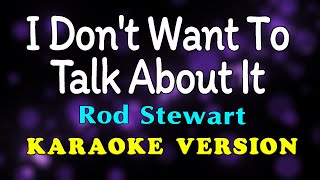 Download lagu I Don’t Want To Talk About It (HD Karaoke) | No Vocal mp3