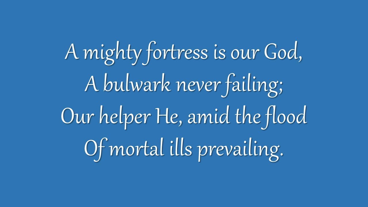 A Mighty Fortress Is Our God (Grace Community Church)