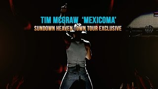 Tim McGraw, &#39;Mexicoma&#39; - Sundown Heaven Town Tour Exclusive