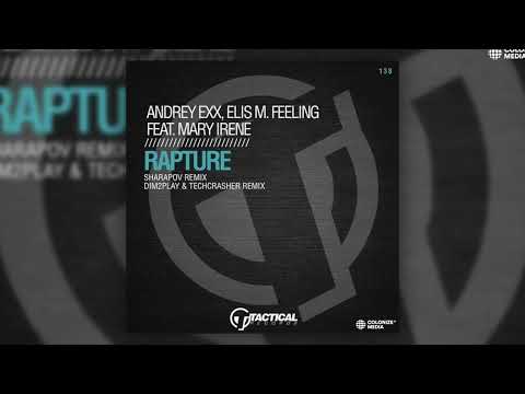 Andrey Exx & Elis M. Feeling - Rapture (Sharapov Remix) [feat. Mary Irene]