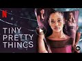 Tiny Pretty Things Trailer (2020)